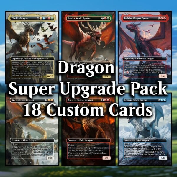 Dragon Super Upgrade MTG Proxy Pack - 18 Custom Cards for Commander - Clear Frame - Includes Ur-Dragon -Proxy Dragon Proxies Dragon Upgrade