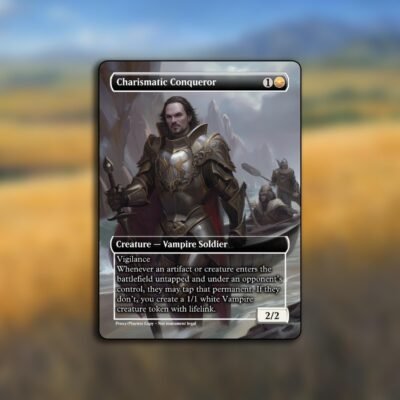 Charismatic Conquerer MTG Proxy - Includes Token