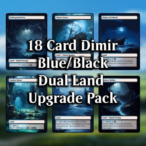 Dimir (Blue/Black) Dual Land MTG Proxy Pack - 18 Cards - 7 Fetch Lands